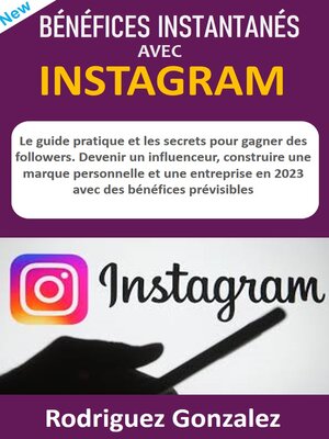 cover image of BÉNÉFICES INSTANTANÉS AVEC INSTAGRAM